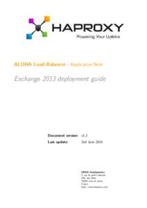 ALOHA Load-Balancer - Application Note  Exchange 2013 deployment guide Document version: v1.2 Last update: