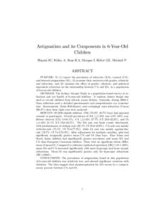 Astigmatism and its Components in 6-Year-Old Children Huynh SC, Ki‡ey A, Rose KA, Morgan I, Heller GZ, Mitchell P. ABSTRACT PURPOSE: To (1) report the prevalence of refractive (RA), corneal (CA),