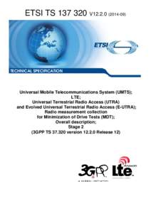 TS[removed]V12[removed]Universal Mobile Telecommunications System (UMTS); LTE; Universal Terrestrial Radio Access (UTRA)  and Evolved Universal Terrestrial Radio Access (E-UTRA); Radio measurement collection  for Minimiz