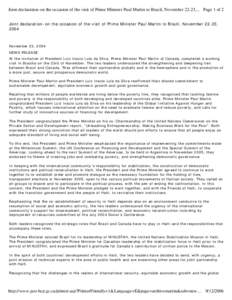Joint declaration-on the occasion of the visit of Prime Minister Paul Martin to Brazil, November 22-23,... Page 1 of 2 Joint declaration -on the occasion of the visit of Prime Minister Paul Martin to Brazil, November 22-