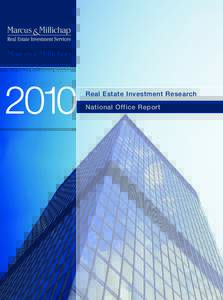 2010  Real Estate Investment Research National Office Report  2010 National Office Report