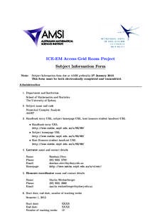 ICE-EM Access Grid Room Project Subject Information Form Note: Subject Information form due at AMSI preferably 27 JanuaryThis form must be both electronically completed and transmitted.