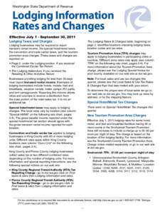 Washington State Department of Revenue 	  Lodging Information Rates and Changes Effective July 1 - September 30, 2011 Lodging Taxes and Charges