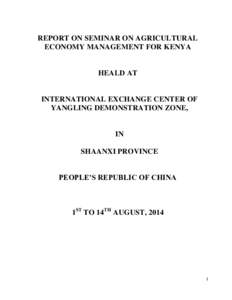 REPORT ON SEMINAR ON AGRICULTURAL ECONOMY MANAGEMENT FOR KENYA HEALD AT  INTERNATIONAL EXCHANGE CENTER OF