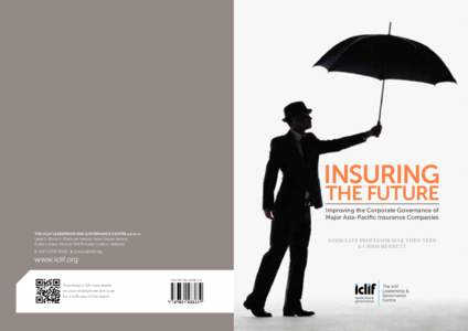INSURING THE FUTURE Improving the Corporate Governance of Major Asia-Pacific Insurance Companies The Iclif Leadership and Governance Centre[removed]W)