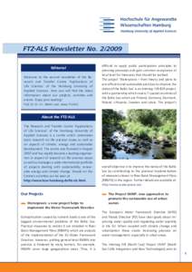 FTZ-ALS Newsletter NoEditorial Welcome to the second newsletter of the Research and Transfer Centre ’Applications of Life Sciences‘ of the Hamburg University of Applied Sciences. Here you will find the lates