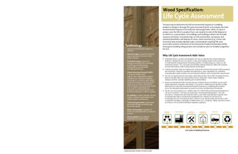 Wood Specification: Life Cycle Assessment What to Ask Suppliers •	 W  hat are the sources of the data? How much is based on primary information obtained directly