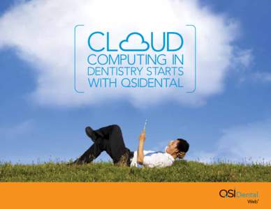CL UD COMPUTING IN DENTISTRY STARTS  WITH QSIDENTAL