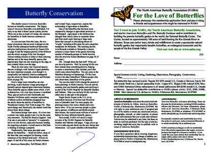 Butterfly Conservation This double issue of American Butterflies focuses on butterfly conservation. The largest issue of American Butterflies ever published, I’m sorry to say that it doesn’t paint a pretty picture. W