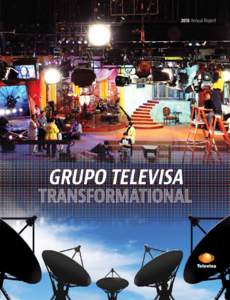 2013 Annual Report  GRUPO TELEVISA TRANSFORMATIONAL