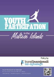 Participation of Youths on the Maltese Islands  1. Introduction 1.1 Definition of Youths
