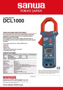 CLAMP METER  DCL1000 APPLICATIONS AND FEATURES  This instrument is an AC clamp meter/digital multimeter,