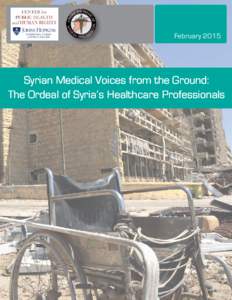 FebruarySyrian Medical Voices from the Ground: The Ordeal of Syria’s Healthcare Professionals  The Center for Public Health and Human Rights (CPHHR) is an academic center housed in the Department of Epidemiolog
