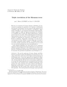 Journal de Th´eorie des Nombres de Bordeaux), 61–106 Triple correlation of the Riemann zeros par J. Brian CONREY et Nina C. SNAITH