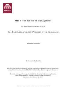 MIT Sloan School of Management MIT Sloan School Working PaperThe Euro Area Crisis: Politics over Economics  Athanasios Orphanides