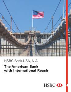 HSBC Bank USA, N.A. The American Bank with International Reach HSBC USA History