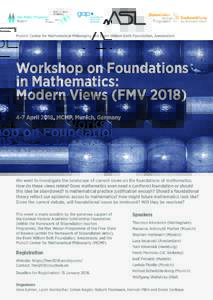 Munich Center for Mathematical Philosophy and Evert Willem Beth Foundation, Amsterdam  Workshop on Foundations in Mathematics: Modern Views (FMVApril 2018, MCMP, Munich, Germany