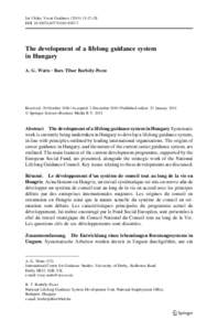 Int J Educ Vocat Guidance:17–28 DOIs10775The development of a lifelong guidance system in Hungary A. G. Watts • Bors Tibor Borbe´ly-Pecze