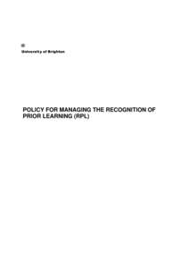 s POLICY FOR MANAGING THE RECOGNITION OF PRIOR LEARNING (RPL) Contents Section
