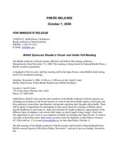 PRESS RELEASE October 7, 2008 FOR IMMEDIATE RELEASE CONTACT: Judith Dixon, Chairperson Braille Authority of North America PHONE: [removed]