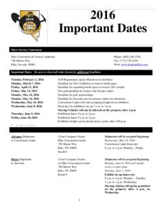 2016 Important Dates Show Service Contractor Elko Convention & Visitors Authority 700 Moren Way Elko, Nevada 89801