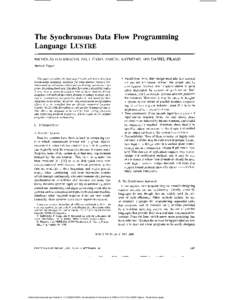The Synchronous Data Flow Programming Language LUSTRE NICHOLAS HALBWACHS, PAUL CASPI, PASCAL RAYMOND, AND DANIEL PILAUD