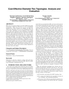 Cost-Effective Diameter-Two Topologies: Analysis and Evaluation Georgios Kathareios, Cyriel Minkenberg Bogdan Prisacari, German Rodriguez IBM Research – Zurich Säumerstrasse 4, 8803 Rüschlikon, Switzerland