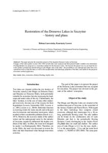 Limnological Review–73  Restoration of the Domowe Lakes in Szczytno – history and plans Helena Gawrońska, Konstanty Lossow University of Warmia and Mazury in Olsztyn, Department of Environment Protection