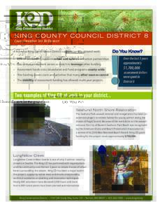 K i n g c o u n t y c o u nc i l d i s t r i c t 8 Co u n c i l m e m b e r J o e M c D e r m o t t A few ways King Conservation District supports on-the-ground work: •	 85% of our funding supports urban and rural cons