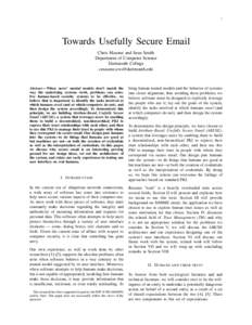 1  Towards Usefully Secure Email Chris Masone and Sean Smith Department of Computer Science Dartmouth College