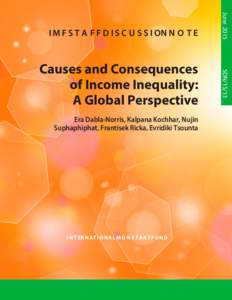 Causes and Consequences of Income Inequality: A Global Perspective; by Era Dabla-Norris, Kalpana Kochhar, Nujin Suphaphiphat, Frantisek Ricka, Evridiki Tsounta; SDN/15/13; June 2015