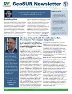 GeoSUR Newsletter News of Interest to the Geospatial Community in the Americas July 2014 Volume 1, Number 1  “GeoSur develops geographic services