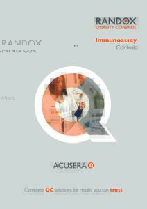 QUALITY CONTROL  Immunoassay Controls  Complete QC solutions for results you can trust