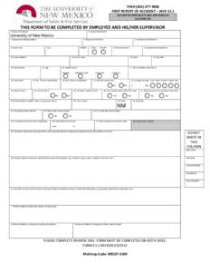 FAX# (FIRST REPORT OF ACCIDENT – WCA E1.1 RETURN TO:UNM SAFETY AND RISK SERVICES BUILDING 233  THIS FORM TO BE COMPLETED BY EMPLOYEE AND HIS/HER SUPERVISOR