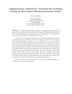 Supplementary material for “Economically irrational pricing of 19th century British government bonds” Andrew Odlyzko School of Mathematics University of Minnesota Minneapolis, MN 55455, USA