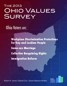 The[removed]Ohio Values Survey Ohio Voters on: Workplace Discrimination Protections