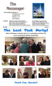 The monthly newsletter of: The United Church of Christ 23 Central Square Keene, NH[removed]4136 www.ucckeene.org