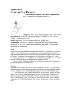 A publication of  Growing New Farmers A northeast service providers consortium  GNF Professional Development Series #221