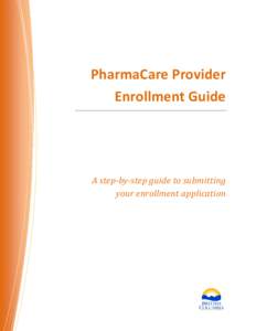 PharmaCare Provider Enrollment Guide