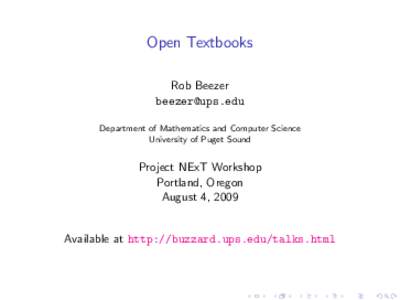 Open Textbooks Rob Beezer  Department of Mathematics and Computer Science University of Puget Sound