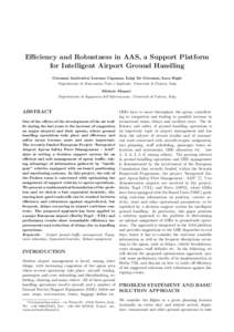 Efficiency and Robustness in AAS, a Support Platform for Intelligent Airport Ground Handling Giovanni Andreatta∗, Lorenzo Capanna, Luigi De Giovanni, Luca Righi Dipartimento di Matematica Pura e Applicata, Universit` a