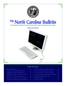 The  North Carolina Bulletin The Newsletter of the North Carolina Board of Examiners for Engineers and Surveyors October 2012 Fall Issue