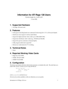 Information for ATI Rage 128 Users Precision Insight, Inc., SuSE GmbH 13 June[removed]Supported Hardware •