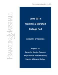 For immediate release June 14, 2018  June 2018 Franklin & Marshall College Poll