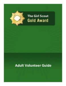 The Girl Scout Gold Award - Adult Volunteer Guide