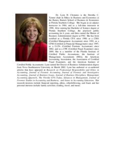 Dr. Lynn H. Clements is the Dorotha C. Tanner chair in Ethics in Business and Economics at the Barney Barnett School of Business & Economics at Florida Southern College. She began as an adjunct instructor in 1984, and as