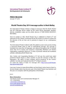 International Theatre Institute ITI World Organization for the Performing Arts PRESS RELEASE January 14th, 2014