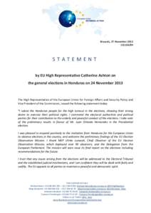Brussels, 27 NovemberSTATEMENT by EU High Representative Catherine Ashton on the general elections in Honduras on 24 November 2013