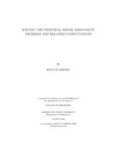 SOLVING THE PRINCIPAL MINOR ASSIGNMENT PROBLEM AND RELATED COMPUTATIONS By KENT E GRIFFIN