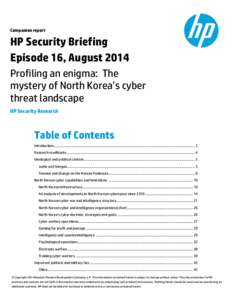 Companion report  HP Security Briefing Episode 16, August 2014 Profiling an enigma: The mystery of North Korea’s cyber